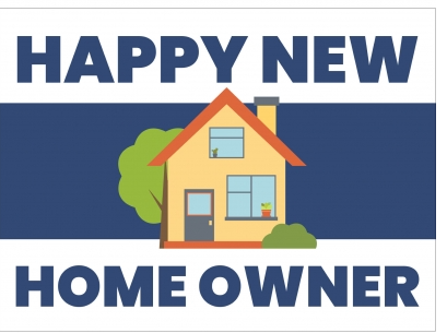 Corrugated Prop Sign HAPPY NEW HOME OWNER / JUST GOT THE KEYS 18x24 double sided (PROPN)