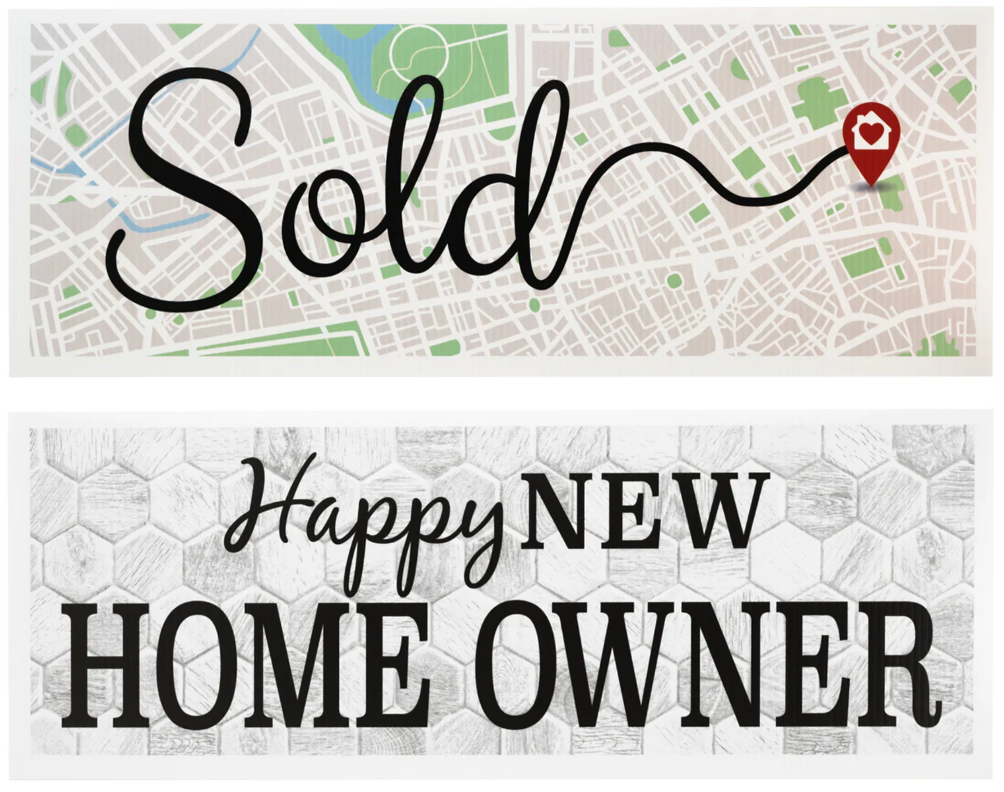 Sign Prop SOLD Happy New Home Owner 24"wide 9"tall double sided corrugated (PROPM)