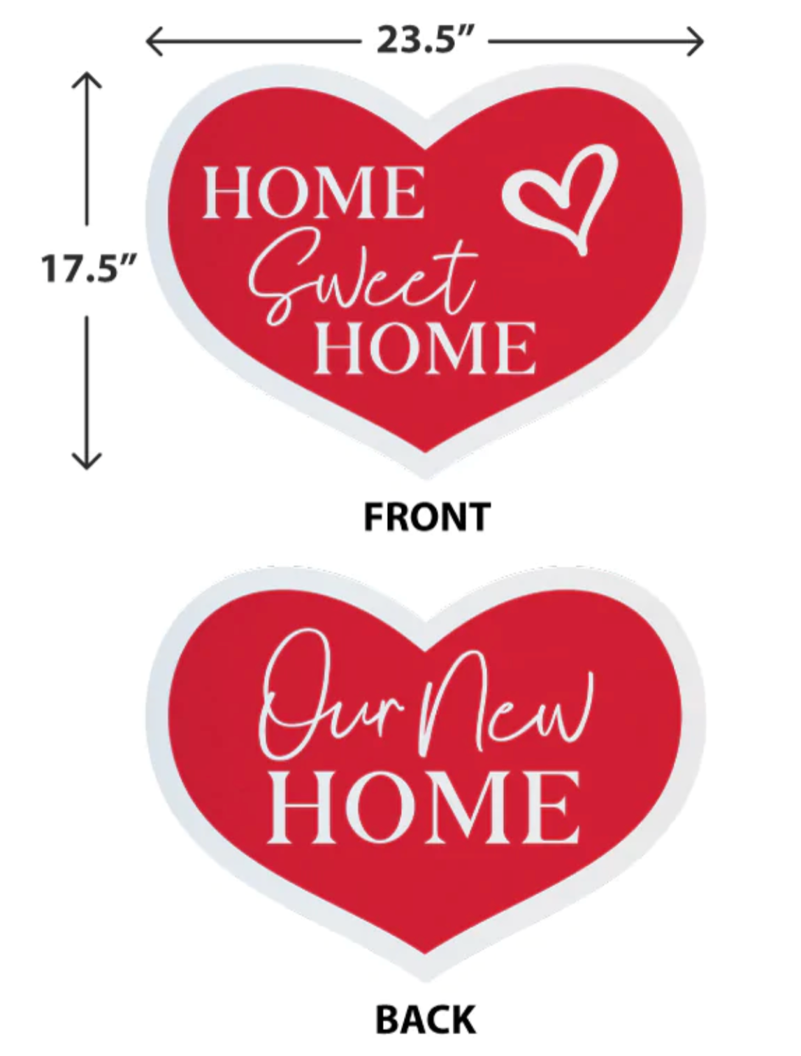 Sign Prop Heart Shape Home Sweet Home and Our New Home Red large corrugated 18"x24" double sided (PROPO)