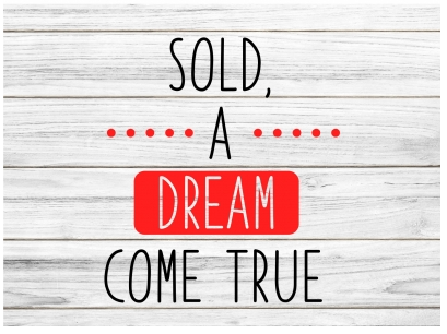 Corrugated Prop Sign WE SAID YES TO THE ADDRESS/SOLD A DREAM COME TRUE 18x24 double sided (PROPD)