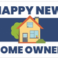 Corrugated Prop Sign HAPPY NEW HOME OWNER / JUST GOT THE KEYS 18x24 double sided (PROPN)