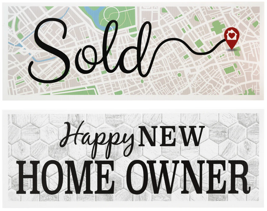 Sign Prop SOLD Happy New Home Owner  24"wide 9"tall double sided corrugated (PROPM)